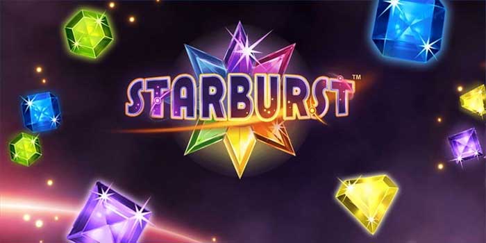 Cara Jitu Raih Jackpot Di Slot Starburst Dengan Mudah